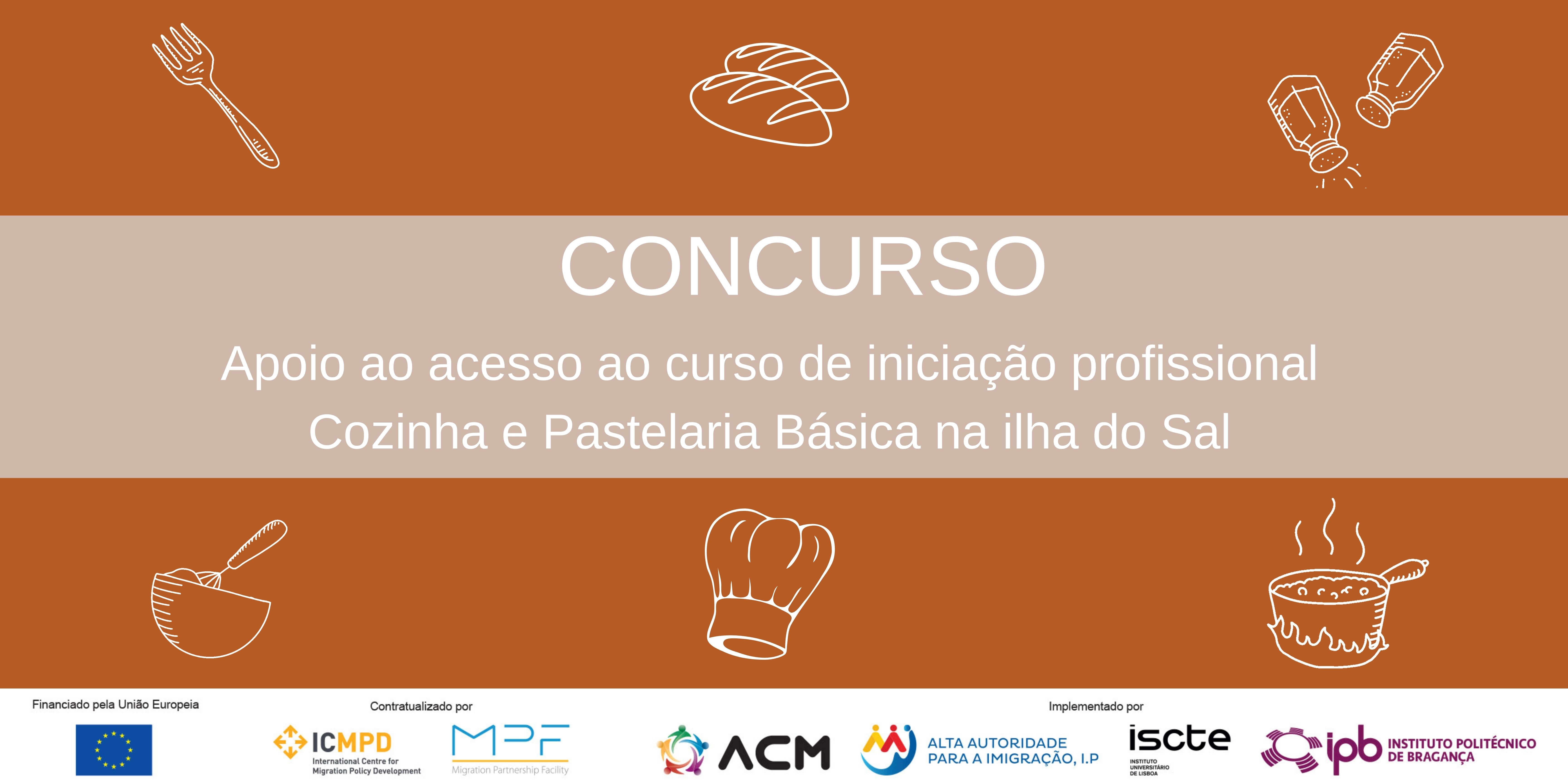 Concurso Apoio ao acesso ao curso de iniciação profissional Cozinha e Pastelaria Básica na ilha do Sal